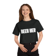 Been Her Champion Women's Cropped T-Shirt